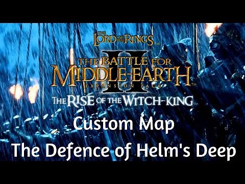 BFME II RotWk 2.02 Custom Map: The Defence of Helm's Deep