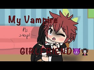 My Vampire girlfriend//glmm + glmv