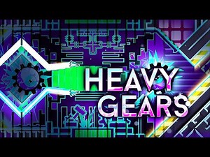 "Heavy Gears" (Insane Demon) by SeniorSaturno [All Coins] | Geometry Dash 2.2