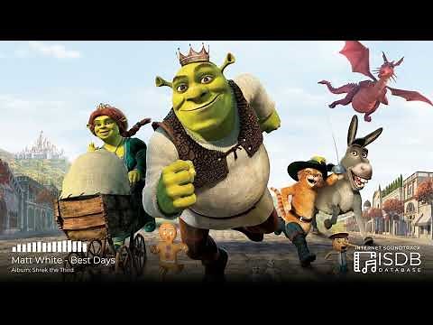 Shrek The Third SOUNDTRACK | Matt White - Best Days