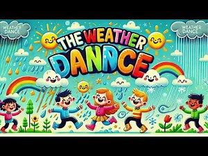 The Weather Dance | Fun Interactive Weather Song for Kids!