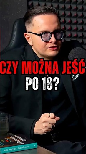 CZY MOŻNA JEŚĆ PO 18 #podcast #shorts