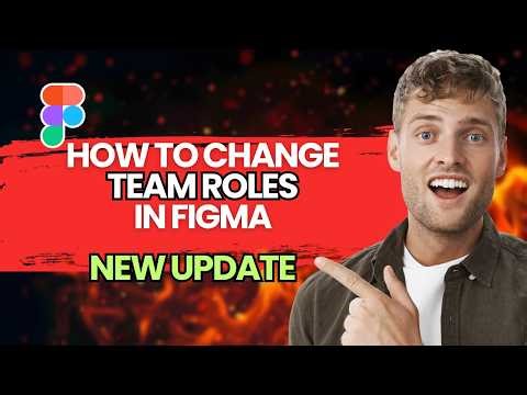 How to Change Team Roles in Figma [2026 Full Guide]