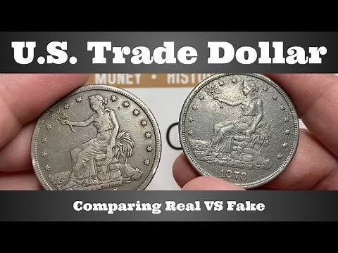 U.S. Trade Dollar - Comparing Real VS Fake