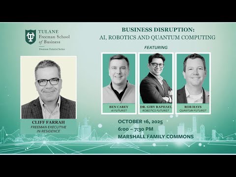 The Freeman Futurist Series - Business Disruption: AI, Robotics and Quantum Computing