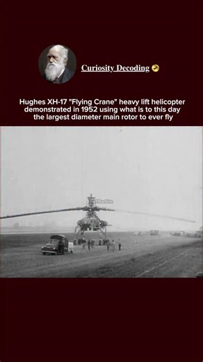 𝐂𝐮𝐫𝐢𝐨𝐬𝐢𝐭𝐲 𝐃𝐞𝐜𝐨𝐝𝐢𝐧𝐠 | In 1952, the Hughes XH-17 shocked the aviation world with the largest rotor ever to fly — a jaw-dropping 134-foot diameter. Designed as a... | Instagram