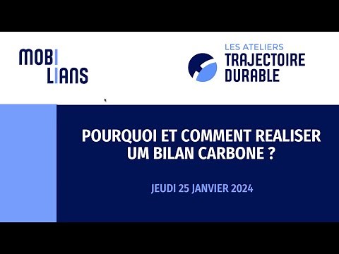 Pourquoi et comment réaliser un Bilan Carbone ?
