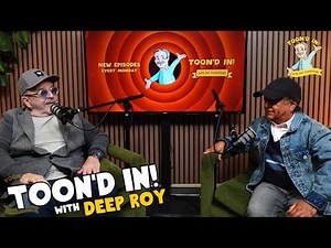 Deep Roy | Full Episode | Toon'd In! with Jim Cummings