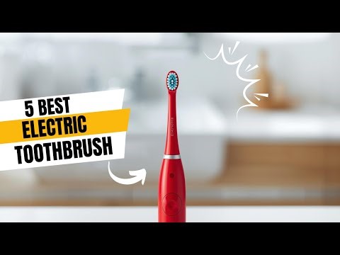 The 5 BEST ELECTRIC TOOTHBRUSHES of 2025 (Buyer's Guide & Review) ✅
