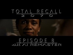 Total Recall 2070 (1999) - S01E08 - First Wave - 4K AI Remaster