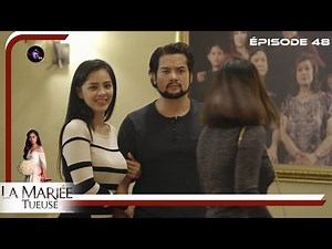 LA MARIEE TUEUSE Episode 48 en Français | HD