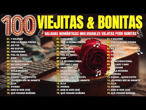 Baladas de Oro 70’s 80’s y 90’s - Top 100 Baladas Románticas del Ayer