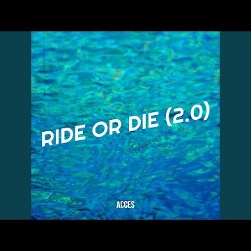 Ride or Die (2.0)