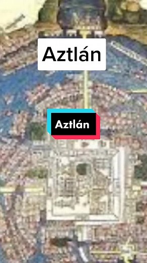 Aztlán: El Origen de los Aztecas