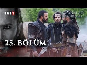 Alparslan Büyük Selçuklu 25. Bölüm