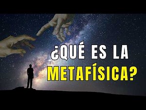 ¿Qué es la metafísica? y... ¿Para qué sirve?