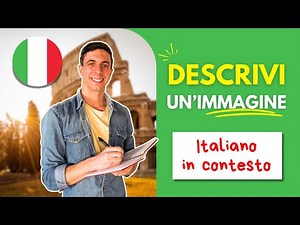 ✍️ ESERCIZIO di italiano: DESCRIVI UN'IMMAGINE e impara nuovo vocabolario