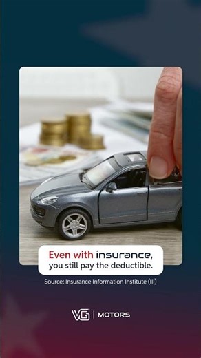 Even with full coverage, deductibles apply.