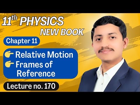Relative Motion Class 11 Physics | Frames of reference Class 11