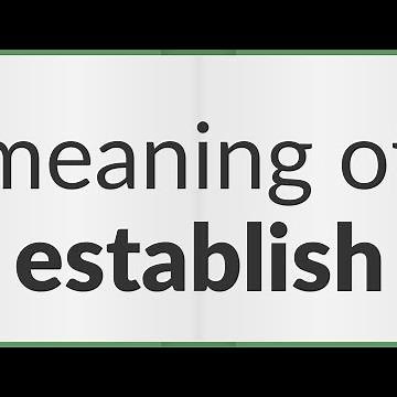 Establish | meaning of Establish