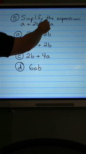 Simplify the Expression a + 2b + 3a #mathhelp #maths #algebra #satmath