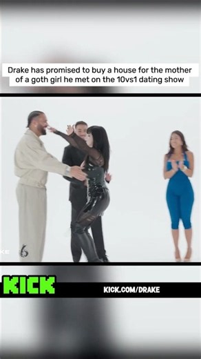 Drake says he will buy a house for the mother of a goth girl he met on the 10vs1 dating show