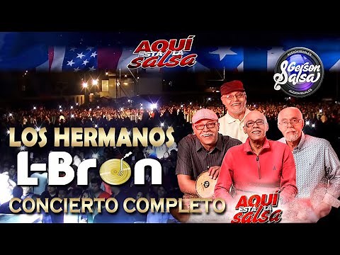 LOS HERMANOS LEBRON CONCIERTO COMPLETO - AQUI ESTA LA SALSA LIMA - PERÚ / CLUB LAW TENNIS 2016