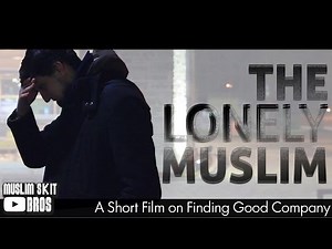 The Lonely Muslim - Short Film