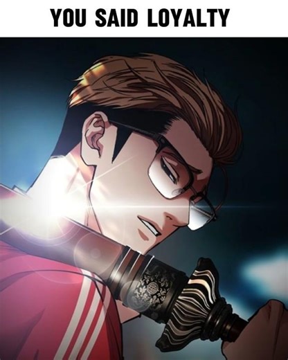 You Said Loyalty 🗿🔥 #anime #manhwa #shorts