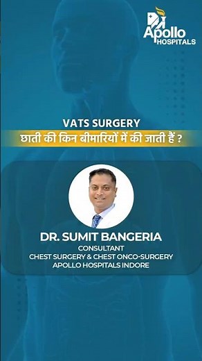 VATS Surgery: Chest Diseases Treated with Minimally Invasive Thoracic Surgery | Dr. Sumit Bangeria