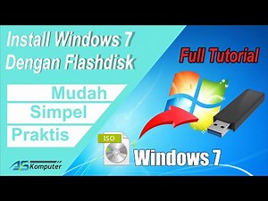 Lengkap!! Install Windows 7 dengan USB | Terbaru 2022