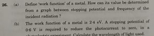 Question 26(a) Define 'work function' of a metal. How can its... | Filo