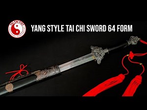Traditional Yang Tai Chi Sword | 64-Step Yang Style Taijijian Form