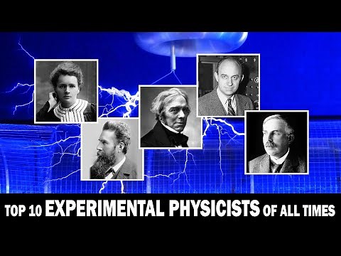 Top 10 Experimental Physicists of All Times