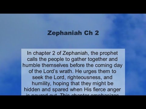 Zephaniah Chapter 2 summary and read together