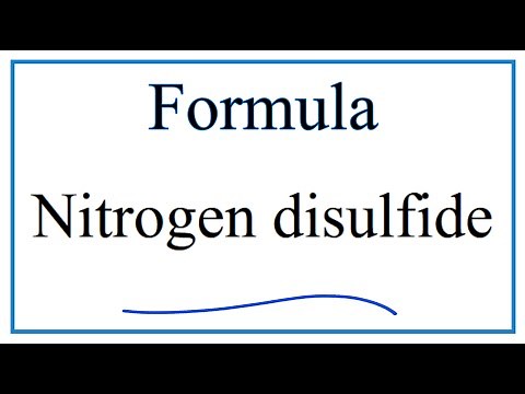 How to Write the Formula for Nitrogen disulfide