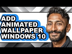 How to Add Animated Wallpaper Windows 10 (updated)