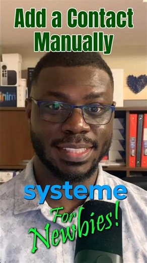 Add a Contact Manually into Systeme.io | Systeme For Newbies!
