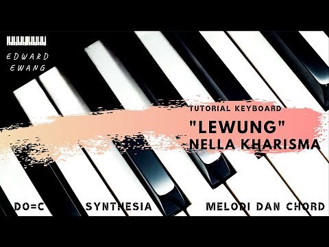 Tutorial Keyboard LEWUNG Versi NELLA (Melodi dan Akor Do=C)