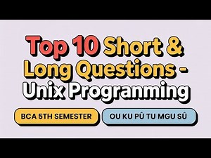 TOP 10 Unix Programming Short & Long Important Questions 2025-26 BCA V Semester 5th Sem OU KU TU PU