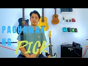 Paano ang paghawak ng pick ng tama?