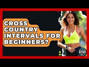 Cross Country Intervals For Beginners? - Running Beyond Limits