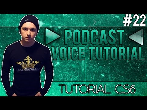 How To Create A Podcast Voice In Adobe Audition CS6 - Tutorial #22