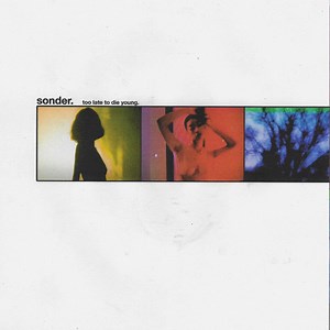 Sonder – Too Late To Die Young (2022) » download by NewAlbumReleases.net