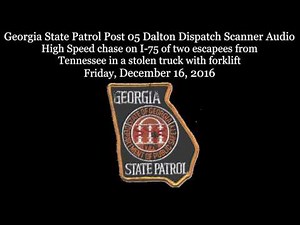 RAW: GSP Post 5 Dalton Dispatch Scanner Audio High Speed chase of two escaped inmates from Tennessee
