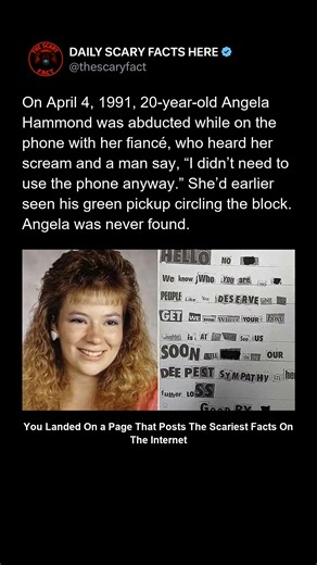 Thescaryfact ™ on Instagram: "On April 4, 1991, 20-year-old Angela Hammond vanished from a small Missouri town while speaking on the phone with her fiancé. He heard her scream and a man’s chilling words — “I didn’t need to use the phone anyway” — before the line went dead. Moments earlier, Angela had noticed a green Ford pickup circling the block. Despite massive searches and national attention, she was never found. Her case remains one of America’s most unsettling unsolved abductions, remembere