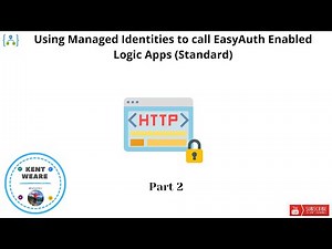 133 - Using Managed Identities to call EasyAuth enabled Logic Apps (Standard) Triggers