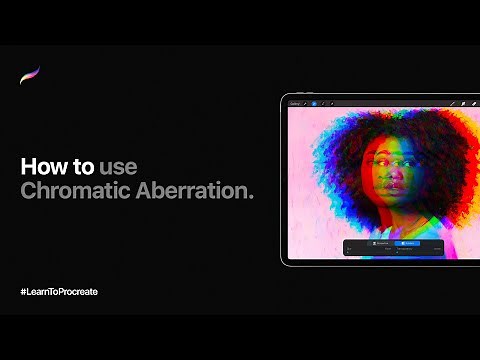 How to use Chromatic Aberration in Procreate