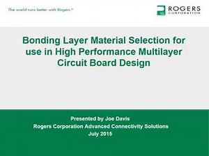 Bonding Layer Material Selection for use in High Performance Multilayer Circuit Board Design