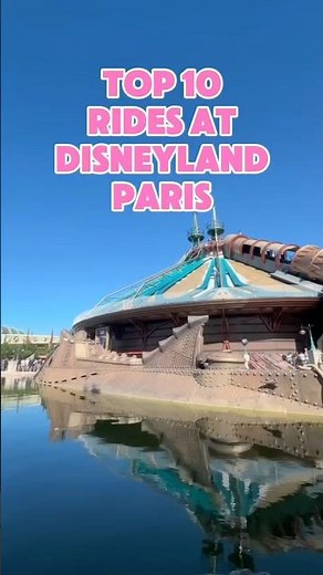 Top 10 Rides at Disneyland Paris